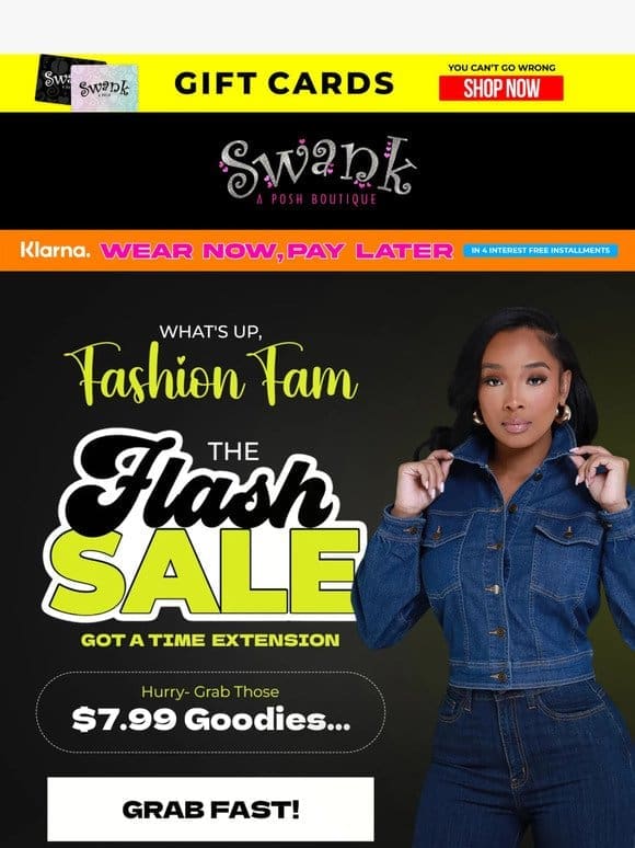 Flash Sale Alert: We’re Keeping the Swank Vibes Going!