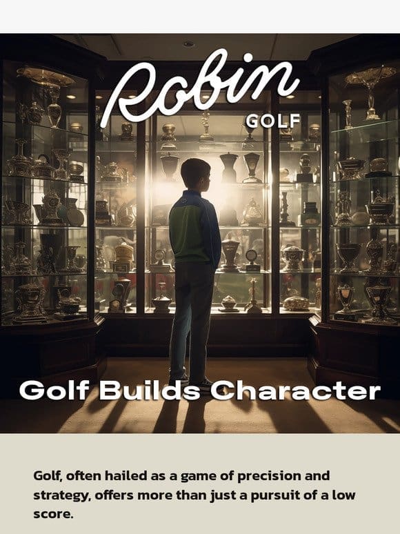For All Ages， Golf Builds Character
