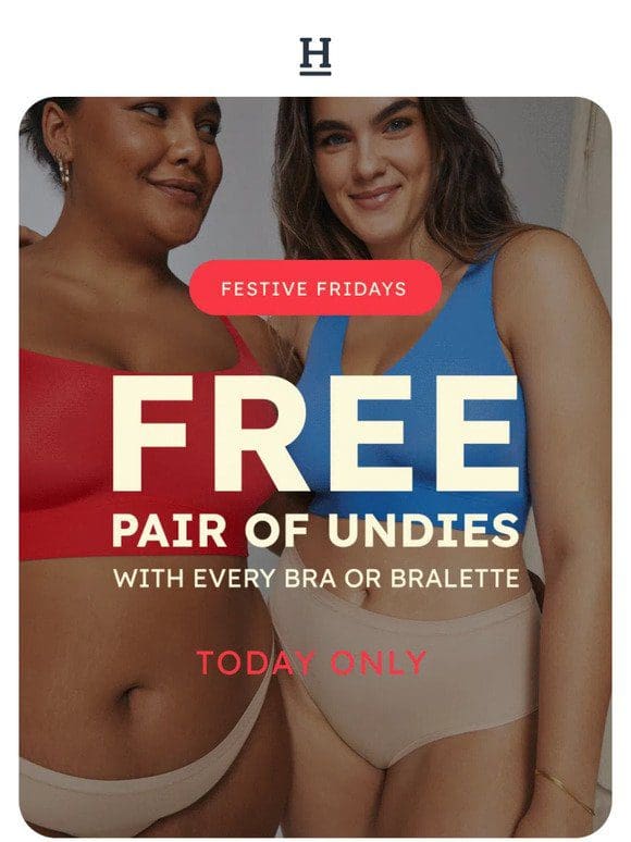 Free undies with any bra