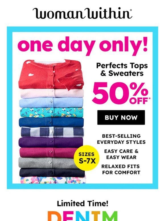Friend， 50% Off Your Favorite Perfect Tops & Sweaters!