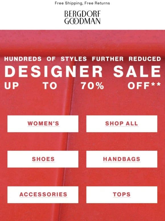 Further Reductions: Now Up to 70% off Designer Sale