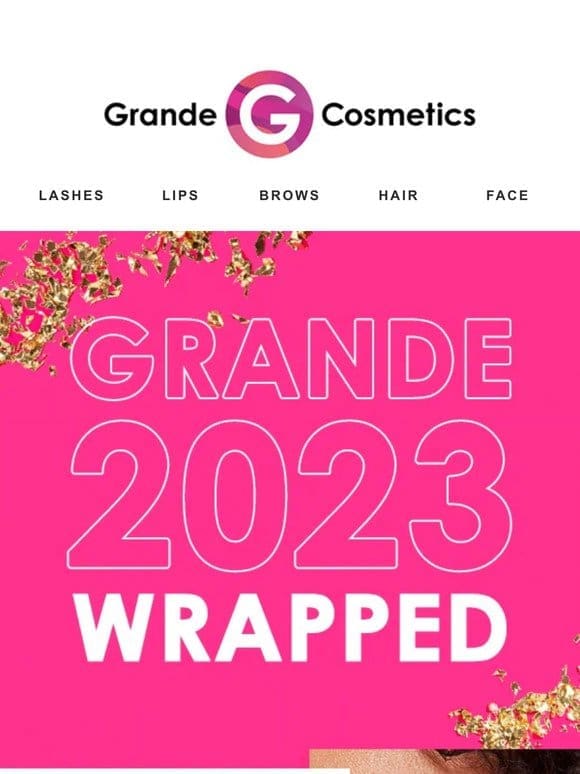 GRANDE’S 2023 WRAPPED