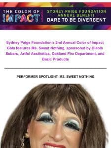 Gala Spotlight: Don’t miss local drag queen Ms. Sweet Nothing!