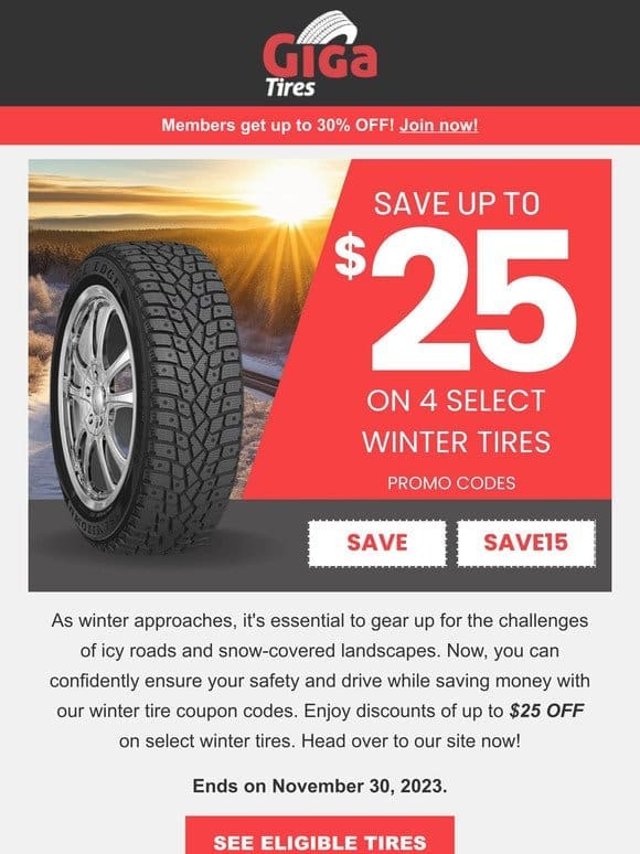 Gear up this winter! Save $25 on 4 select winter tires!