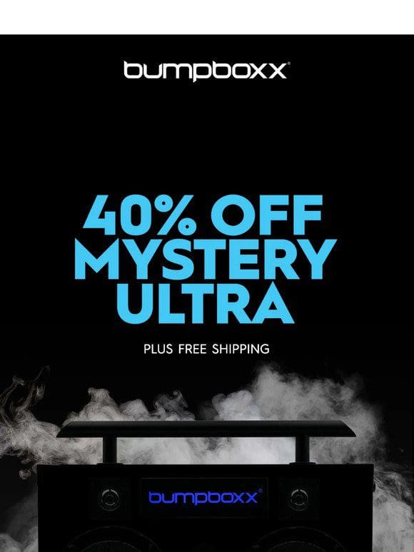 Get Your Mystery Ultra For 40% Off