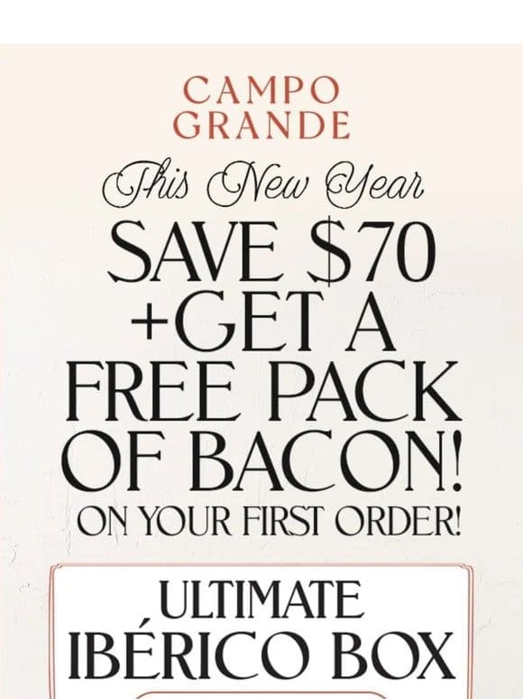 Get a FREE pack of Ibérico Bacon (12oz) PLUS $70 off!