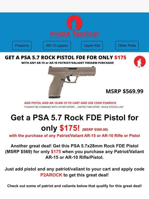 Get a PSA 5.7 Rock Pistol for only $175!*