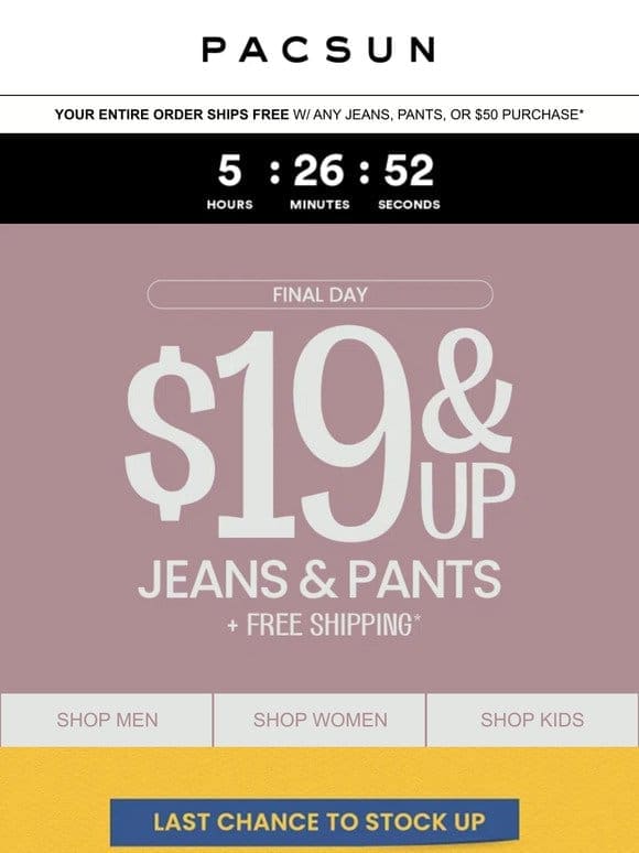 Get jeans for ONLY $19 while you can →