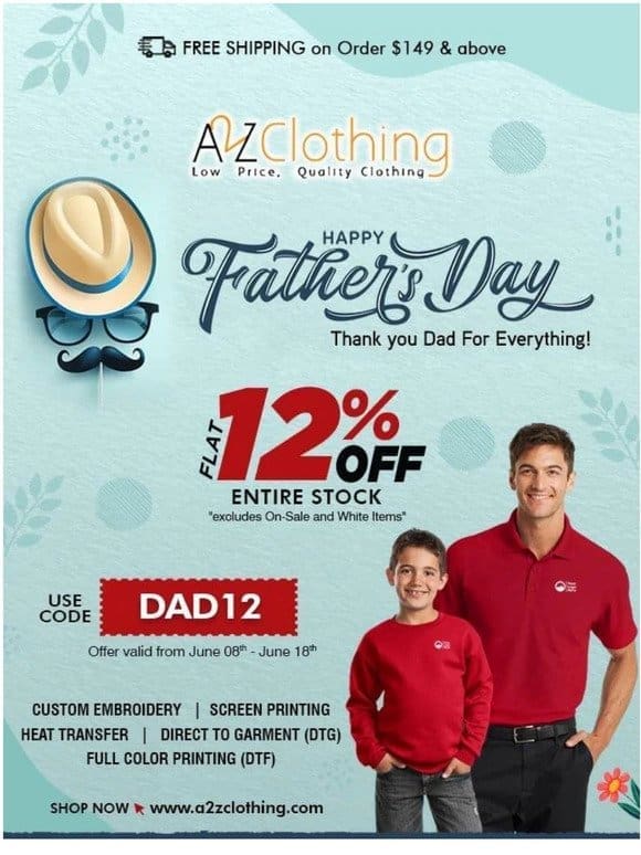 Get your Father’s Day gift today with Flat 12% OFF – A2ZClothing.com