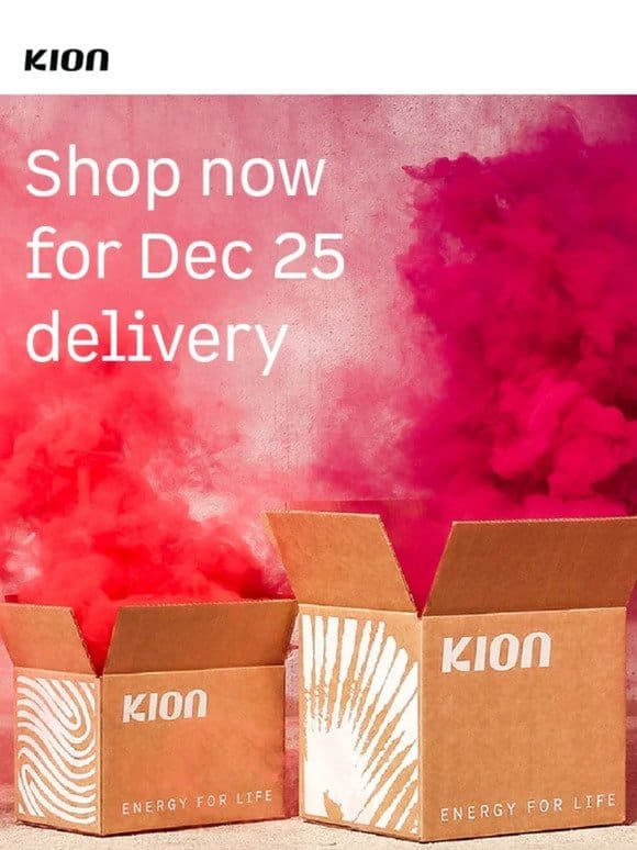 Get your Kion before the holidays