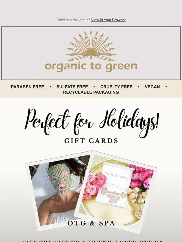 Give the gift of Organic to Green!
