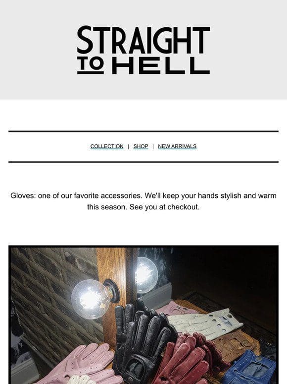 Gloves: A Straight To Hell Favorite
