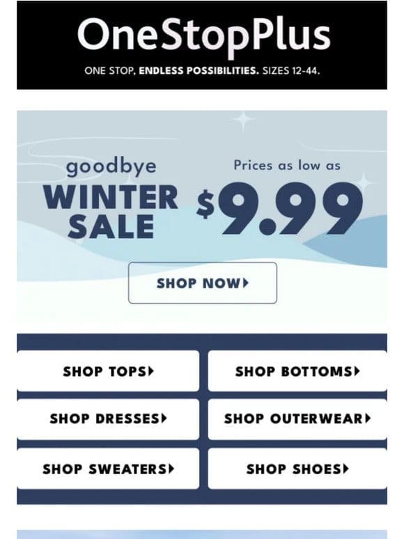 Goodbye Winter， Hello Savings: End-of-season deals from $9.99