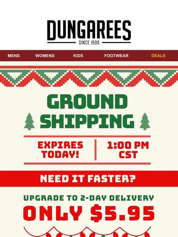 Ground Christmas Delivery Expires Today at 1 pm CST