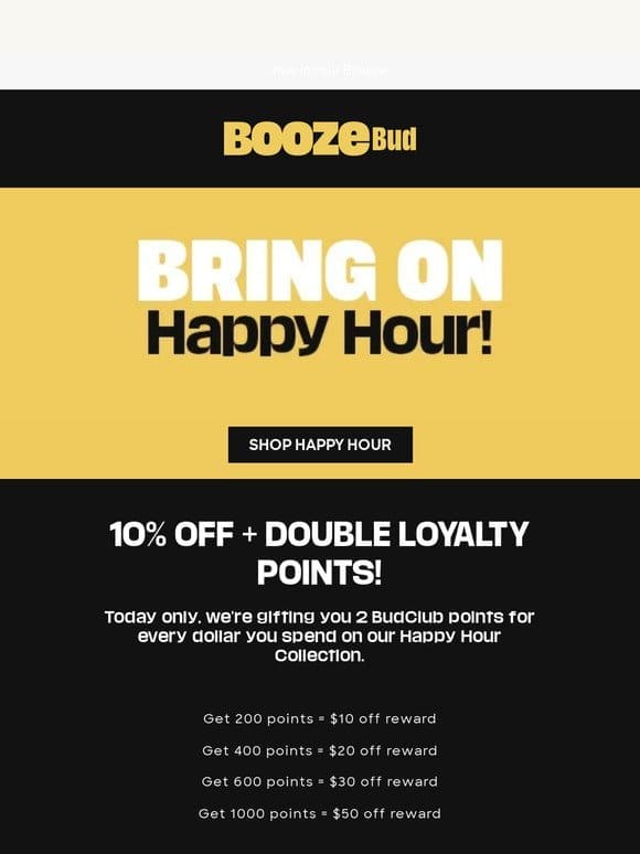 [HAPPY HOUR] 10% OFF + DOUBLE Loyalty Points