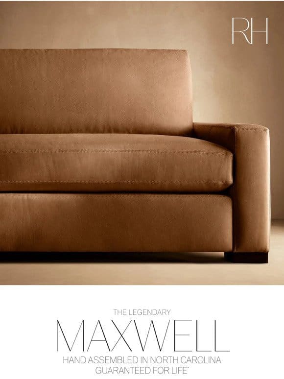 Hand Assembled in North Carolina. The Legendary Maxwell Sofa.