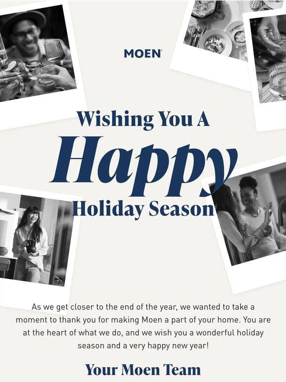 Happy Holidays from Moen