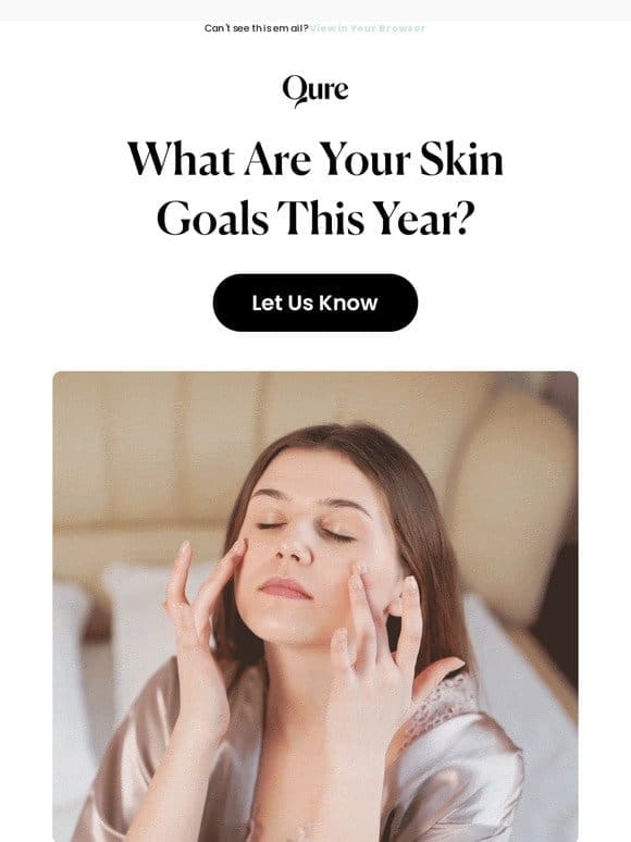 Have Your Skin Goals Changed?