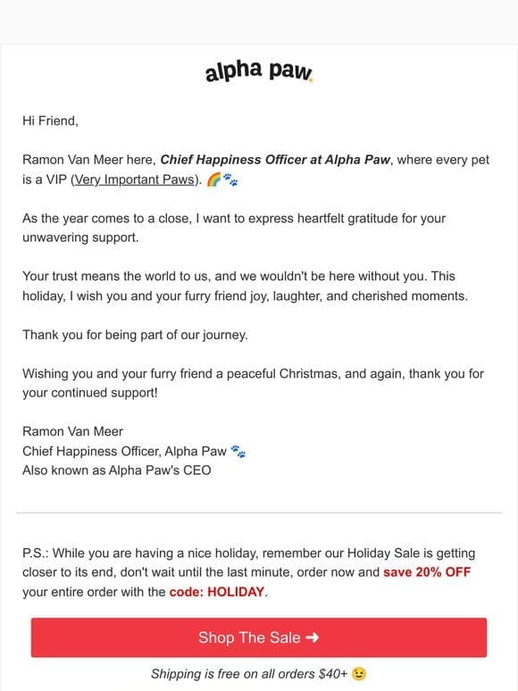 Heartfelt Holiday Wishes from Alpha Paw CEO， Ramon Van Meer ❤️