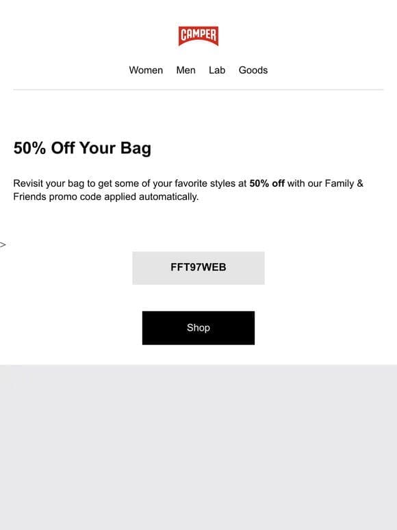 Hey， Enjoy 50% Off Products in Your Bag
