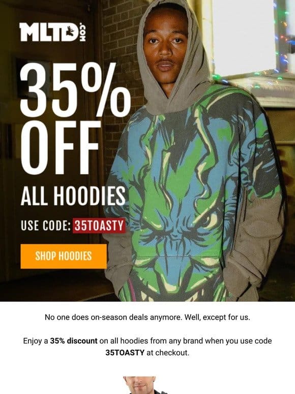 Hey， Flash Sale: 35% Off Hoodies!