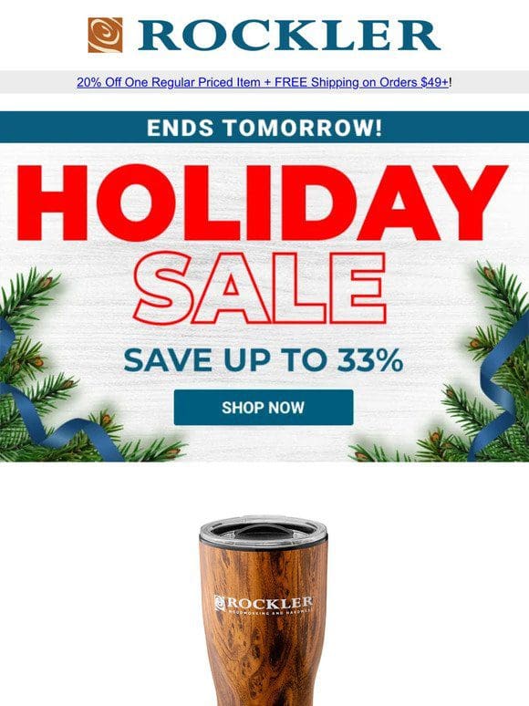Holiday Sale + 20% OFF One Item – Ends Tomorrow!