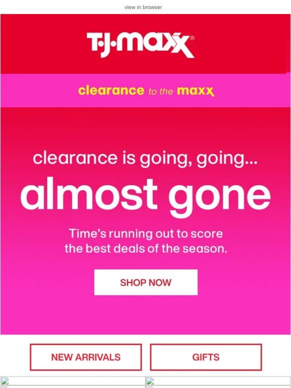 Hurry—clearance is almost gone