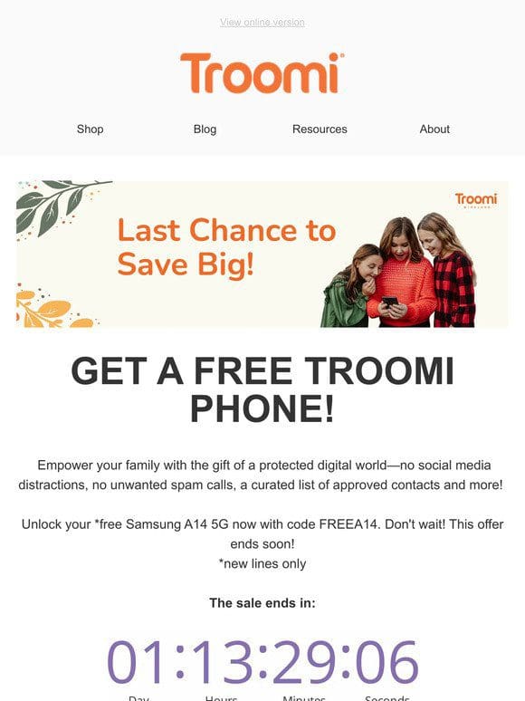 Hurry—our FREE phone promotion ends soon!