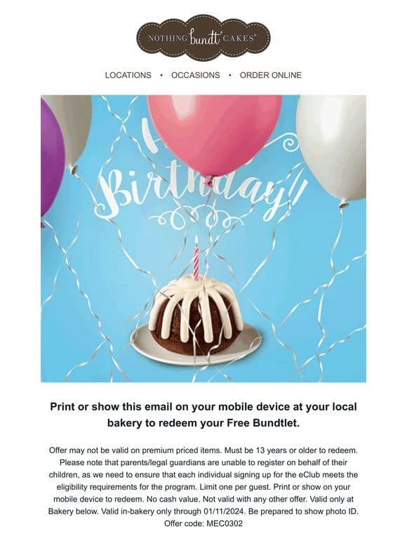 Hurry， Redeem Your Free Birthday Bundtlet!