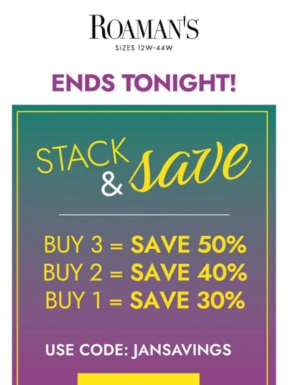 IT’S OUR STACK & SAVE SALE
