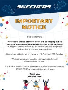Important Notice: Electrical servicing at all Skechers stores on 28 Oct 2023