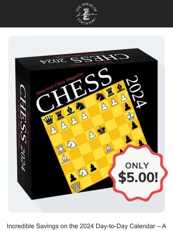 Incredible Savings on the 2024 Day-to-Day Calendar – A Year of Chess Puzzles – Only $5.00!