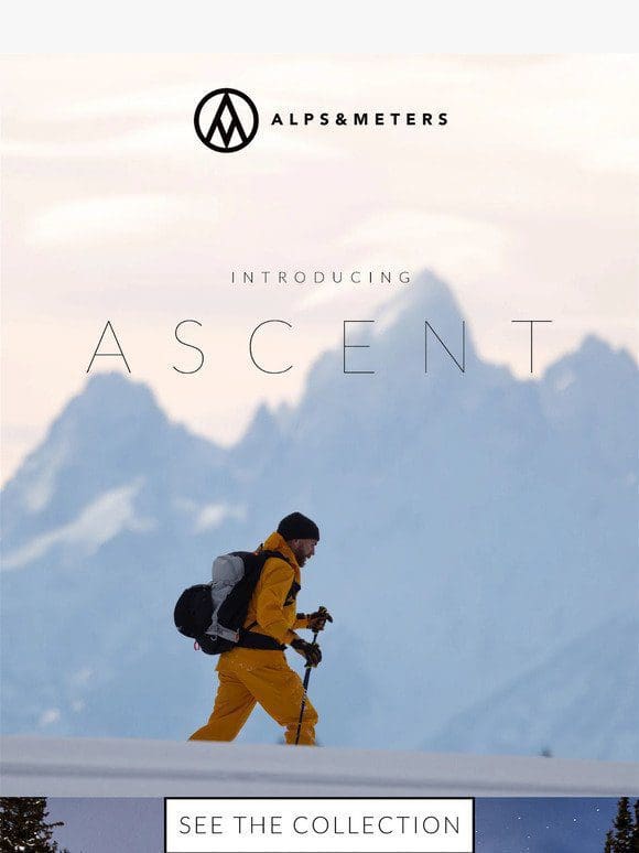 Introducing: Ascent