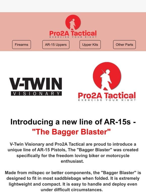 Introducing a new line of AR-15s – “The Bagger Blaster”