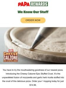Introducing the All-New Cheesy Calzone Epic Stuffed Crust