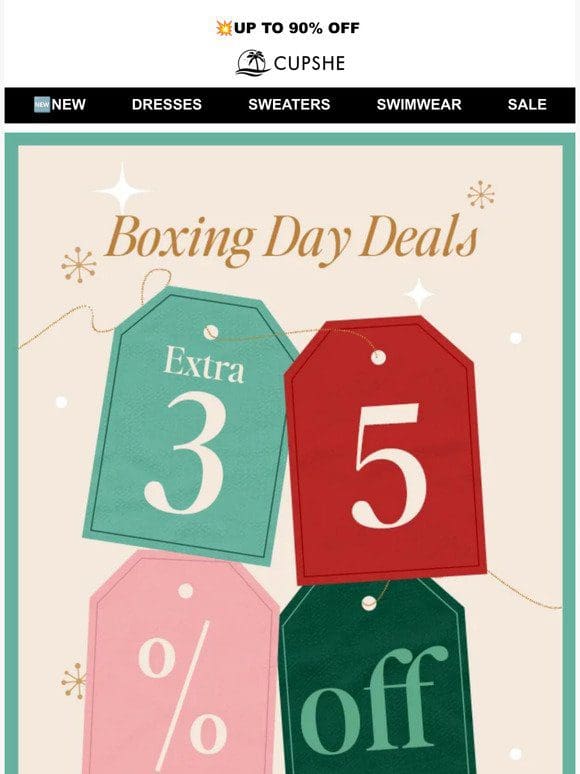 It’s Boxing Day! Take an extra 35% off everything