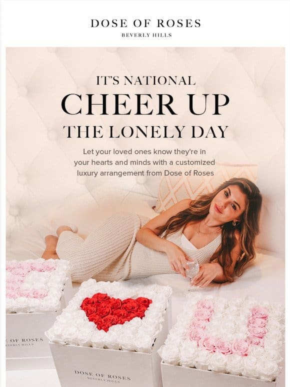 It’s National Cheer up The Lonely Day