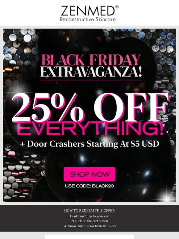 It’s ON! 25% OFF SITEWIDE + 80% OFF DOORCRASHERS as low as $5!