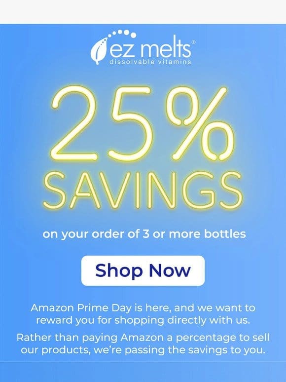 It’s Prime Time for 25% Off