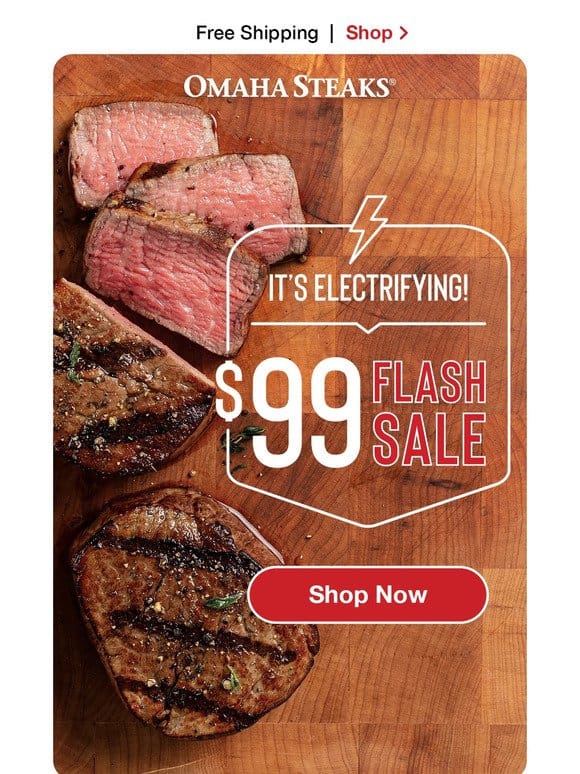 It’s an electrifying $99 Flash Sale!