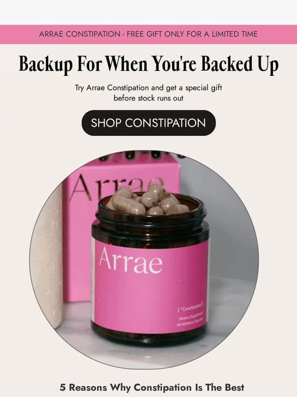 JUST DROPPED: ARRAE CONSTIPATION