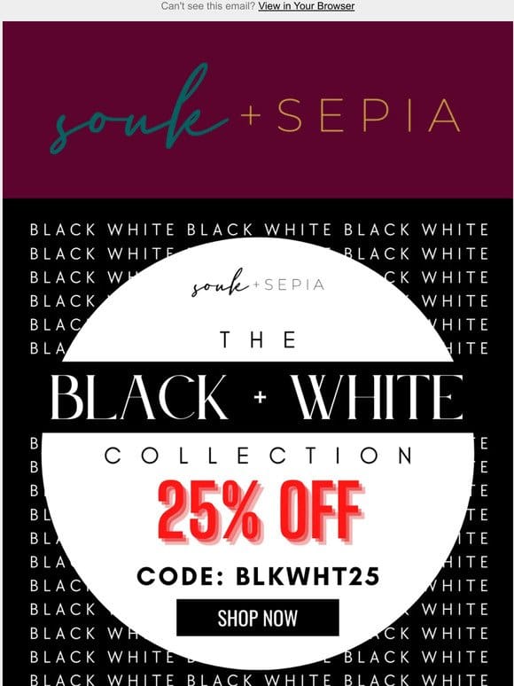 JUST LAUNCHED: The Black + White Collection