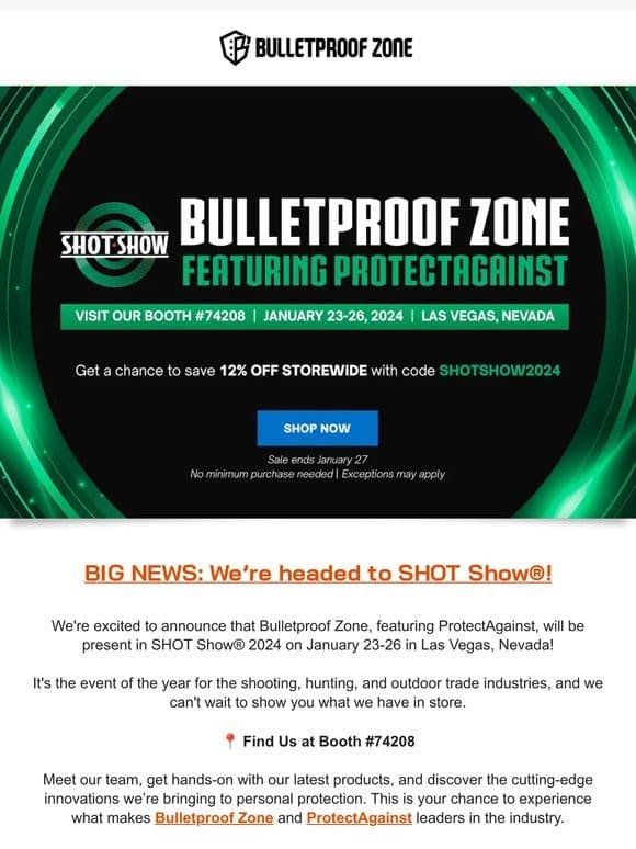 Join Bulletproof Zone at SHOT Show® 2024 – plus， exclusive sale inside!