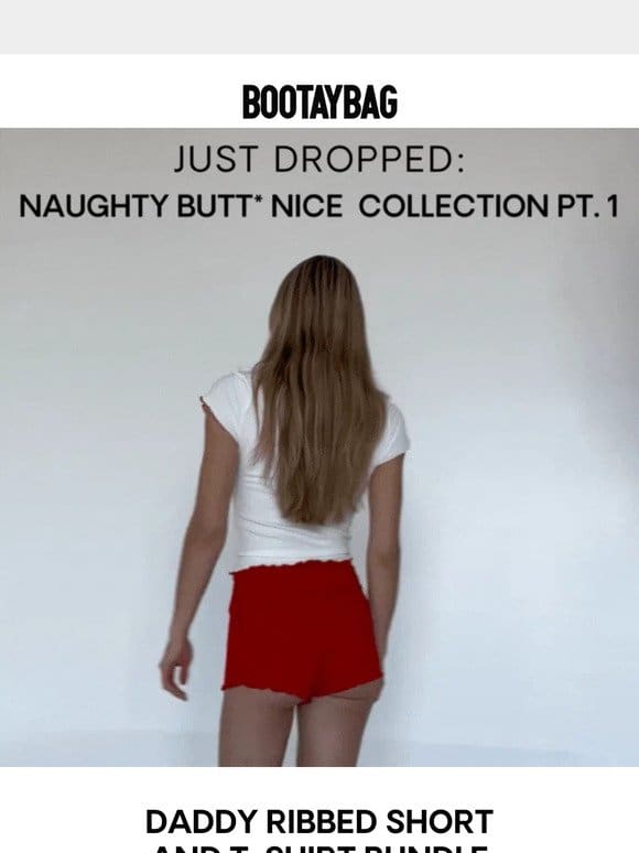 Just Dropped: Naughty Butt Nice Collection Pt. 1 ❤️