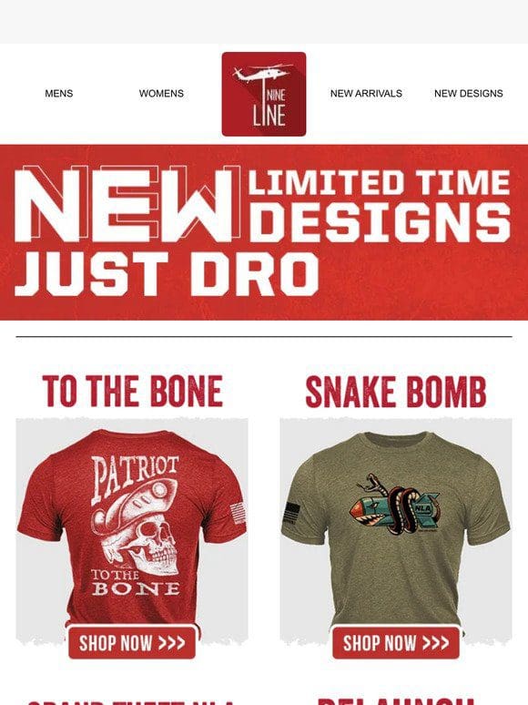 Just Dropped!  New Limited Time Designs!