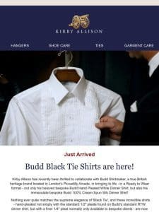 Just Launched: Budd Black Tie Shirts!