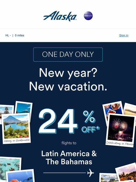 Kick off 2024 with 24% off flights to Latin America and more!