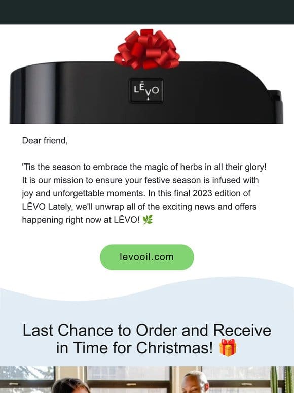 LAST CHANCE!   Receive your LĒVO in Time for Christmas!