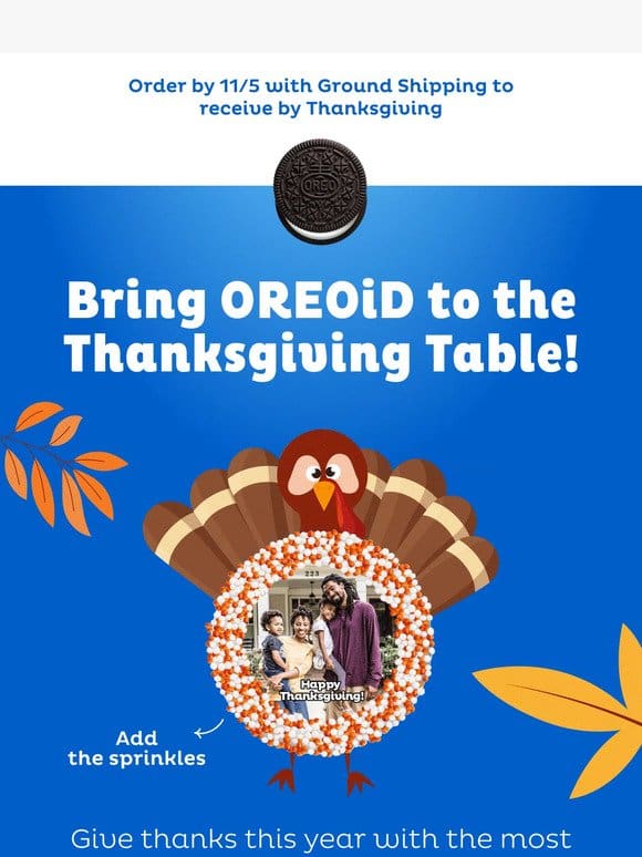 LAST Chance for Custom Thanksgiving OREO Cookies!