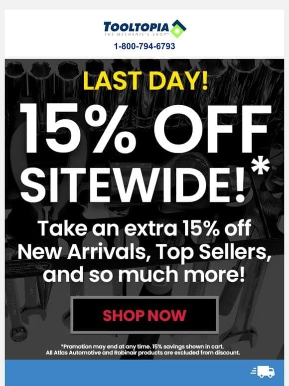 LAST DAY! 15% Off Sitewide* Ends Tonight!